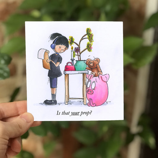 Is that your Prop? (Card)