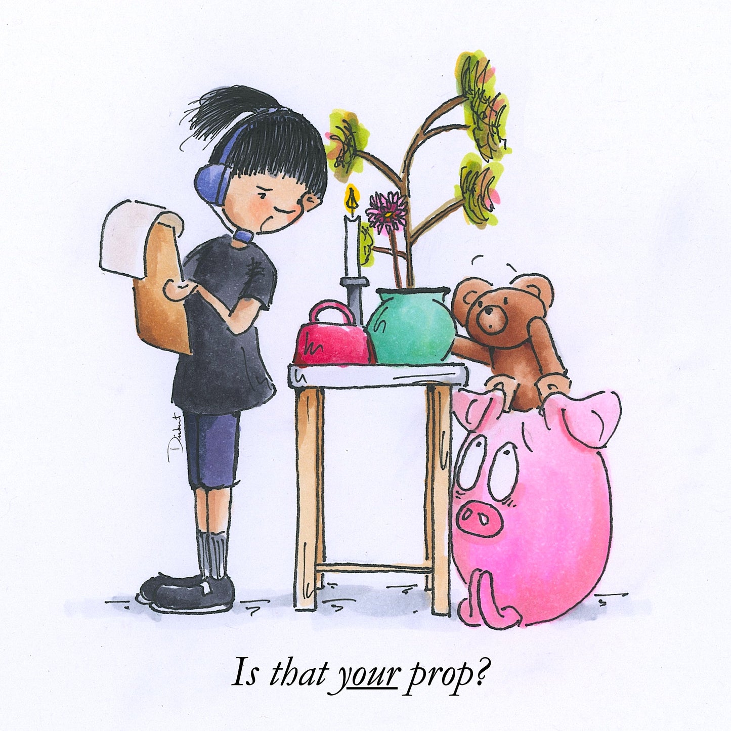 Is that your Prop? (Little Print)
