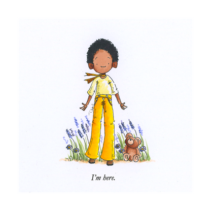 I'm Here (Little Print)